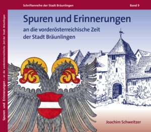 Buchvorstellung mit Joachim Schweitzer: Spuren und Erinnerungen an die vorderösterreichische Zeit der Stadt Bräunlingen
